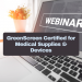 thumbnail for Webinar:  GreenScreen Certified® for Medical Supplies & Devices